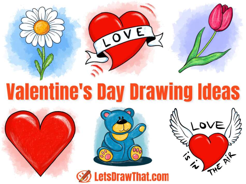 Valentine's day drawing ideas Valentine's day drawing ideas - hearts, flowers, teddy bear